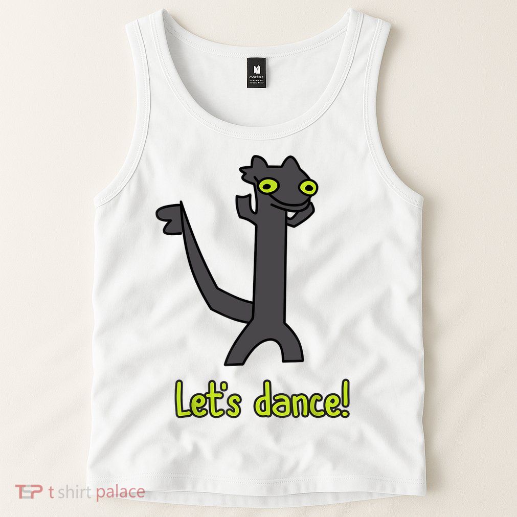 Funny Toothless Dance Meme LetS Dance Tank Top