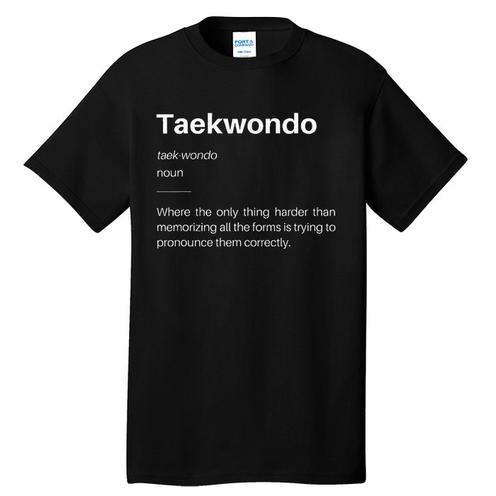 Funny Taekwondo Definition Students Instructors Martial Art Tall T-Shirt