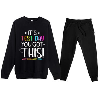 Funny Testing Day ItS Test Day You Got This Teacher Student Premium Crewneck Sweatsuit Set