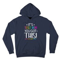 Funny Testing Day ItS Test Day You Got This Teacher Student Hoodie