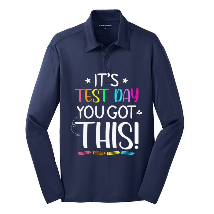 Funny Testing Day ItS Test Day You Got This Teacher Student Silk Touch Performance Long Sleeve Polo