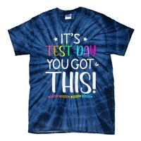 Funny Testing Day ItS Test Day You Got This Teacher Student Tie-Dye T-Shirt