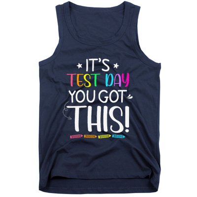 Funny Testing Day ItS Test Day You Got This Teacher Student Tank Top