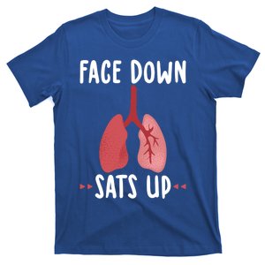 Faces To Down Sats Up Nurse Nursing Respiratory Therapist Gift T-Shirt