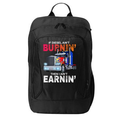Funny Trucker Diesel Big Rig Semi Trailer Truck Driver Gift Great Gift City Backpack