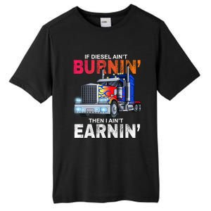 Funny Trucker Diesel Big Rig Semi Trailer Truck Driver Gift Great Gift Tall Fusion ChromaSoft Performance T-Shirt