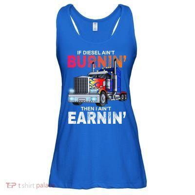 Funny Trucker Diesel Big Rig Semi Trailer Truck Driver Gift Great Gift Ladies Essential Flowy Tank