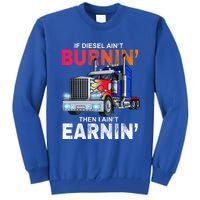 Funny Trucker Diesel Big Rig Semi Trailer Truck Driver Gift Great Gift Tall Sweatshirt