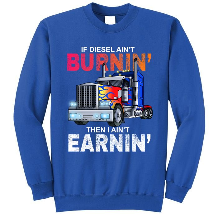 Funny Trucker Diesel Big Rig Semi Trailer Truck Driver Gift Great Gift Tall Sweatshirt