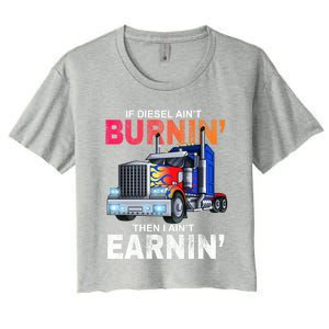 Funny Trucker Diesel Big Rig Semi Trailer Truck Driver Gift Great Gift Women's Crop Top Tee