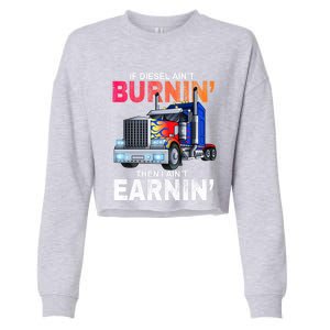 Funny Trucker Diesel Big Rig Semi Trailer Truck Driver Gift Great Gift Cropped Pullover Crew