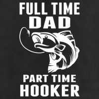 Full Time Dad Part Time Hooker Funny Fishing Father's Day Gift Hat