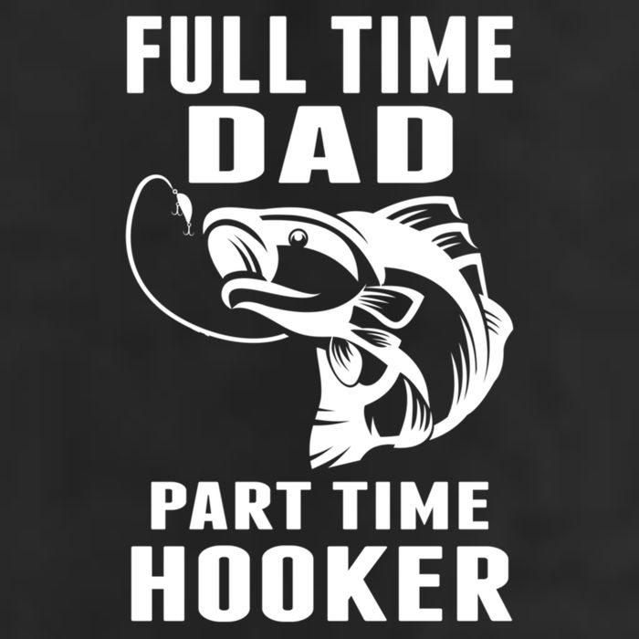 Full Time Dad Part Time Hooker Funny Fishing Father's Day Gift Hat