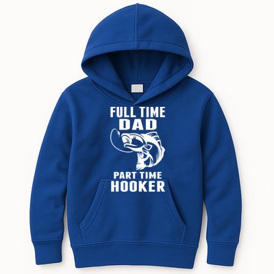 Full Time Dad Part Time Hooker Funny Fishing Father's Day Gift Kids Hoodie