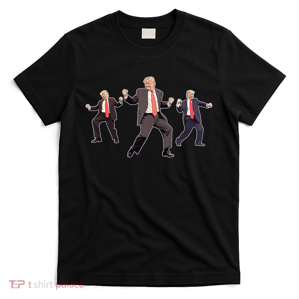 Funny Trump Dancing Dance Moves Rally Maga T-Shirt