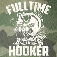 Full Time Dad Part Time Hooker Funny Father's Day Fishing Legacy Tie Dye Trucker Hat