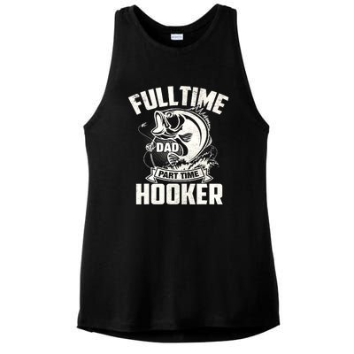 Full Time Dad Part Time Hooker Funny Father's Day Fishing Ladies PosiCharge Tri-Blend Wicking Tank