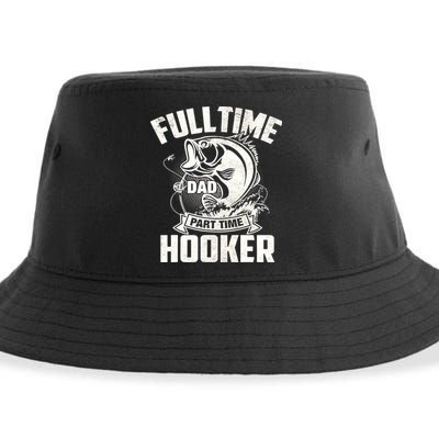 Full Time Dad Part Time Hooker Funny Father's Day Fishing Sustainable Bucket Hat