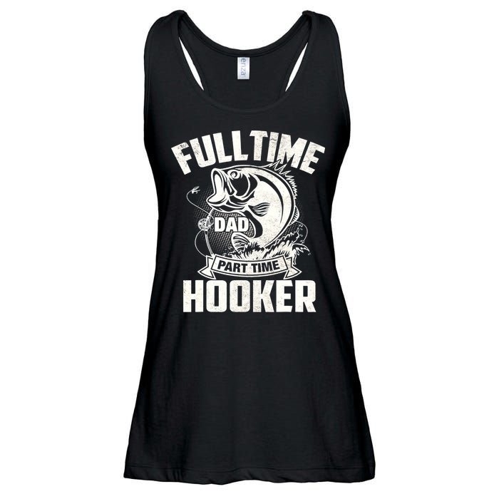 Full Time Dad Part Time Hooker Funny Father's Day Fishing Ladies Essential Flowy Tank