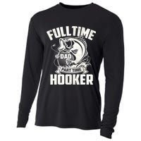 Full Time Dad Part Time Hooker Funny Father's Day Fishing Cooling Performance Long Sleeve Crew