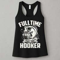 Full Time Dad Part Time Hooker Funny Father's Day Fishing Womens Tank Top