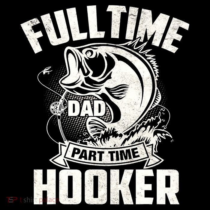 Full Time Dad Part Time Hooker Funny Father's Day Fishing Tank Top