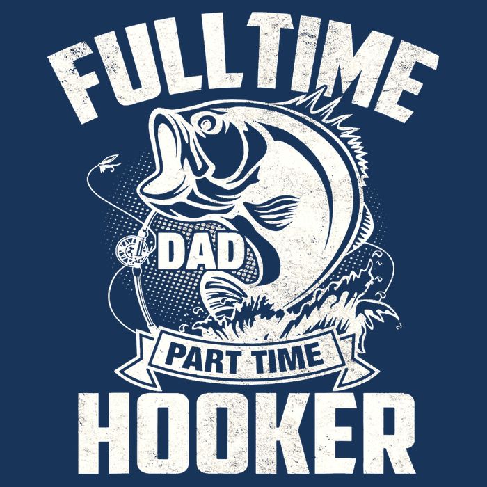 Full Time Dad Part Time Hooker Funny Father's Day Fishing Infant Baby Jersey Bodysuit