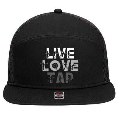 Funny Tap Dancing Design Live Love Tap Dance 7 Panel Mesh Trucker Snapback Hat