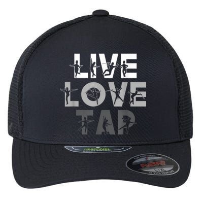 Funny Tap Dancing Design Live Love Tap Dance Flexfit Unipanel Trucker Cap