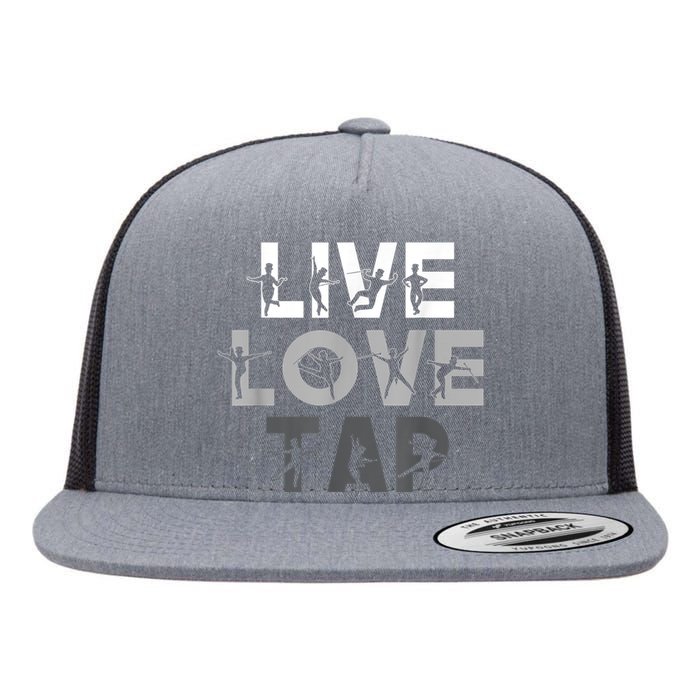 Funny Tap Dancing Design Live Love Tap Dance Flat Bill Trucker Hat