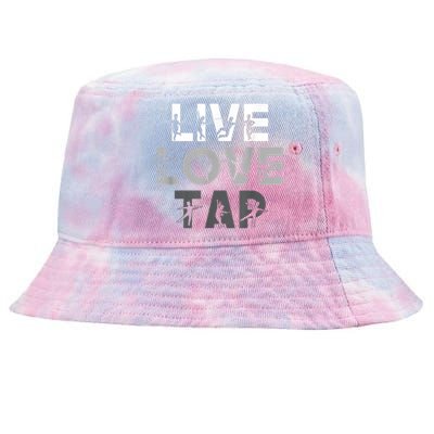 Funny Tap Dancing Design Live Love Tap Dance Tie-Dyed Bucket Hat