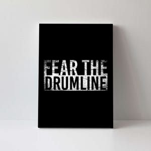 Fear The Drumline Drums Canvas