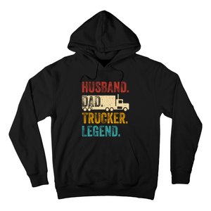 Funny Truck Driver Trucking Men Husband Dad Trucker Legend Hoodie