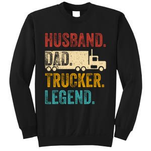 Funny Truck Driver Trucking Men Husband Dad Trucker Legend Sweatshirt