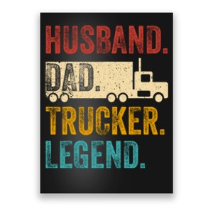 Funny Truck Driver Trucking Men Husband Dad Trucker Legend Poster