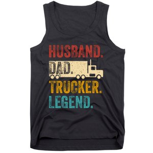 Funny Truck Driver Trucking Men Husband Dad Trucker Legend Tank Top