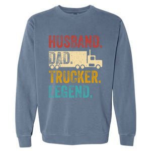 Funny Truck Driver Trucking Men Husband Dad Trucker Legend Garment-Dyed Sweatshirt