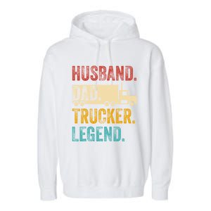 Funny Truck Driver Trucking Men Husband Dad Trucker Legend Garment-Dyed Fleece Hoodie