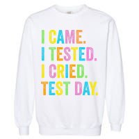 Funny Test Day 2025 Teens Last Day Of School Garment-Dyed Sweatshirt