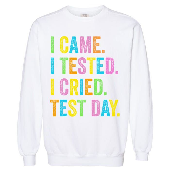 Funny Test Day 2025 Teens Last Day Of School Garment-Dyed Sweatshirt