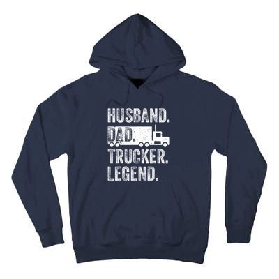 Funny Truck Driver Trucking Men Husband Dad Trucker Legend Tall Hoodie