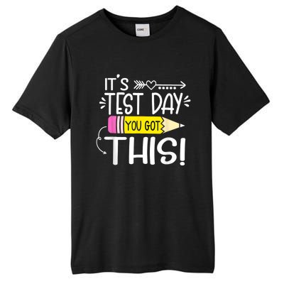 Funny Testing Day ItS Test Day You Got This Teacher Student Tall Fusion ChromaSoft Performance T-Shirt