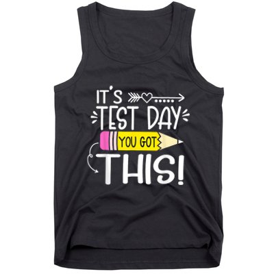 Funny Testing Day ItS Test Day You Got This Teacher Student Tank Top