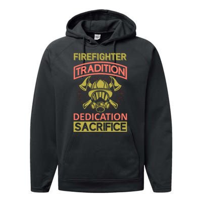 Firefighter Tradition Dedication Sacrifice Performance Fleece Hoodie