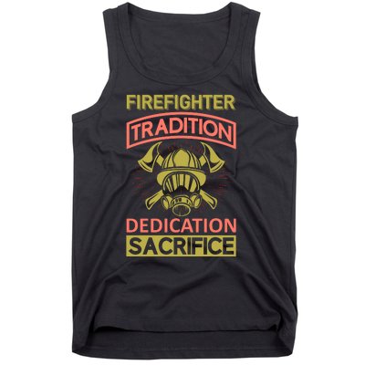 Firefighter Tradition Dedication Sacrifice Tank Top