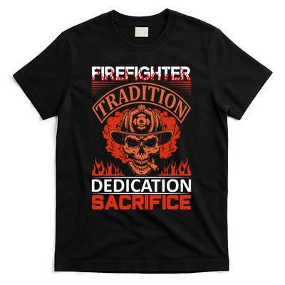 Firefighter Tradition Dedication Sacirfice T-Shirt