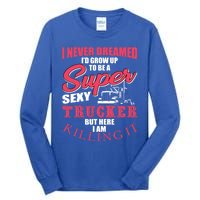 Funny Truck Driver Gift Semi Big Rig Trucking Trailer Truck Gift Tall Long Sleeve T-Shirt