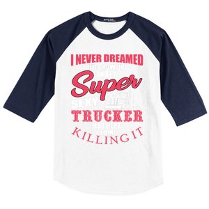 Funny Truck Driver Gift Semi Big Rig Trucking Trailer Truck Gift Baseball Sleeve Shirt