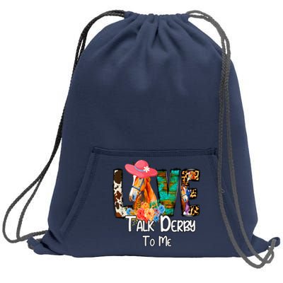 Funny Talk Derby To Me Horse Racing Funny Derby Day Love Mom Sweatshirt Cinch Pack Bag