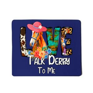 Funny Talk Derby To Me Horse Racing Funny Derby Day Love Mom Mousepad